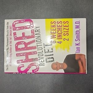 SHRED REVOLUTIONARY DIET BOOK BY IAN K. SMITH, M.D.